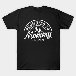 Promoted To Mommy Est 2024 New Mom First Mommy T-Shirt